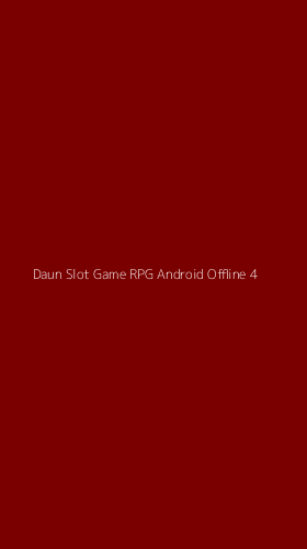 Tampilan Antarmuka Aplikasi Daun Slot Game Rpg Android Offline - 4