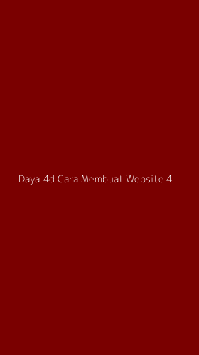 Tampilan Antarmuka Aplikasi Daya 4d Cara Membuat Website - 4