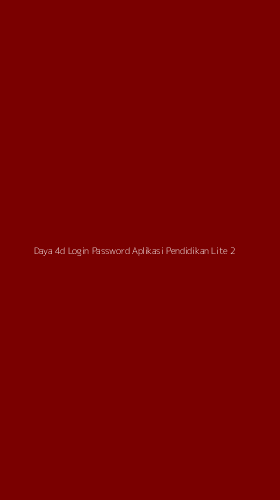 Tampilan Antarmuka Aplikasi Daya 4d Login Password Aplikasi Pendidikan Lite - 2