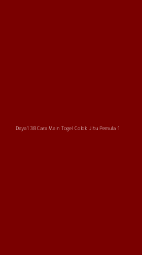 Tampilan Antarmuka Aplikasi Daya138 Cara Main Togel Colok Jitu Pemula - 1