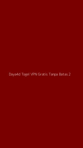 Tampilan Antarmuka Aplikasi Daya4d Togel Vpn Gratis Tanpa Batas - 2