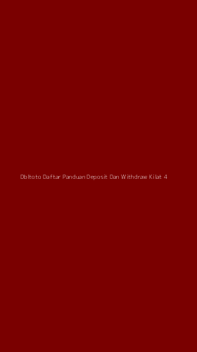Tampilan Antarmuka Aplikasi Dbltoto Daftar Panduan Deposit Dan Withdraw Kilat - 4