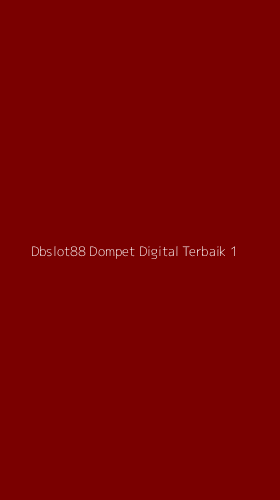 Tampilan Antarmuka Aplikasi Dbslot88 Dompet Digital Terbaik - 1