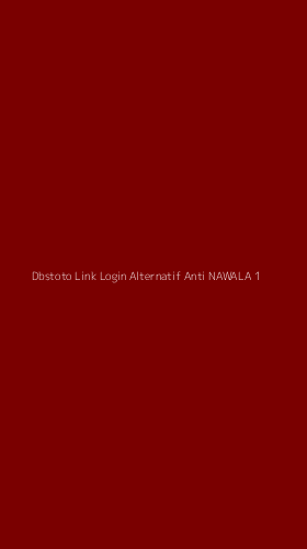 Tampilan Antarmuka Aplikasi Dbstoto Link Login Alternatif Anti Nawala - 1