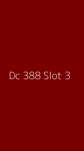 Tampilan Antarmuka Aplikasi Dc 388 Slot - 3