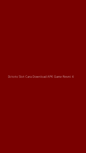 Tampilan Antarmuka Aplikasi Dctoto Slot Cara Download Apk Game Resmi - 4