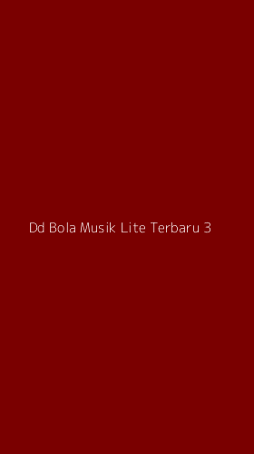 Tampilan Antarmuka Aplikasi Dd Bola Musik Lite Terbaru - 3