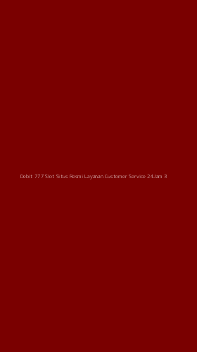 Tampilan Antarmuka Aplikasi Debit 777 Slot Situs Resmi Layanan Customer Service 24jam - 3