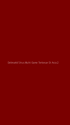 Tampilan Antarmuka Aplikasi Delima4d Situs Multi Game Terbesar Di Asia - 2