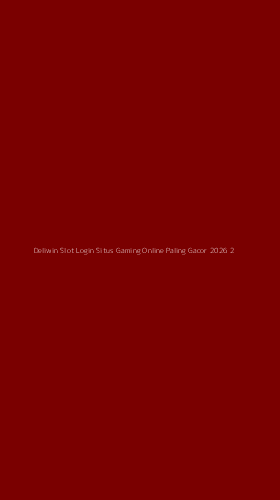 Tampilan Antarmuka Aplikasi Deliwin Slot Login Situs Gaming Online Paling Gacor 2026 - 2