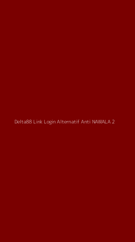 Tampilan Antarmuka Aplikasi Delta88 Link Login Alternatif Anti Nawala - 2
