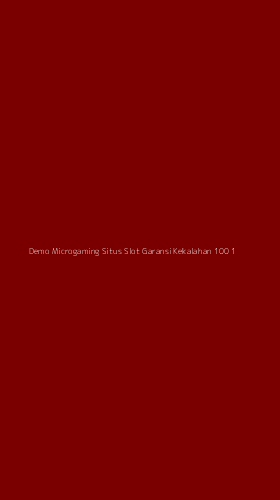 Tampilan Antarmuka Aplikasi Demo Microgaming Situs Slot Garansi Kekalahan 100 - 1