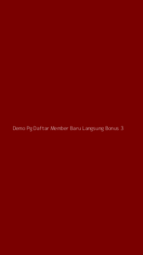 Tampilan Antarmuka Aplikasi Demo Pg Daftar Member Baru Langsung Bonus - 3