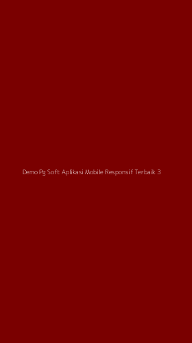 Tampilan Antarmuka Aplikasi Demo Pg Soft Aplikasi Mobile Responsif Terbaik - 3