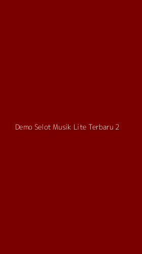 Tampilan Antarmuka Aplikasi Demo Selot Musik Lite Terbaru - 2