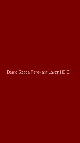 Tampilan Antarmuka Aplikasi Demo Space Perekam Layar Hd - 3