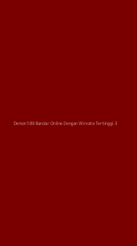 Tampilan Antarmuka Aplikasi Demon189 Bandar Online Dengan Winrate Tertinggi - 3