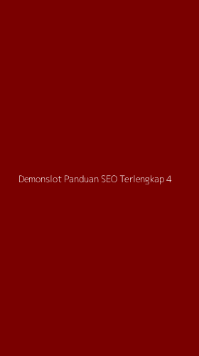 Tampilan Antarmuka Aplikasi Demonslot Panduan Seo Terlengkap - 4