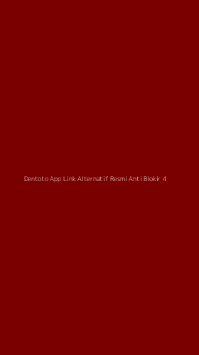 Tampilan Antarmuka Aplikasi Dentoto App Link Alternatif Resmi Anti Blokir - 4