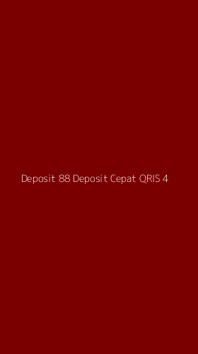Tampilan Antarmuka Aplikasi Deposit 88 Deposit Cepat Qris - 4