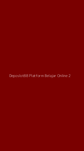Tampilan Antarmuka Aplikasi Deposlot88 Platform Belajar Online - 2