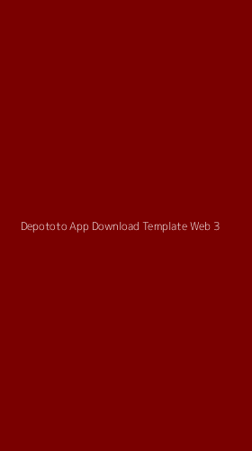 Tampilan Antarmuka Aplikasi Depototo App Download Template Web - 3