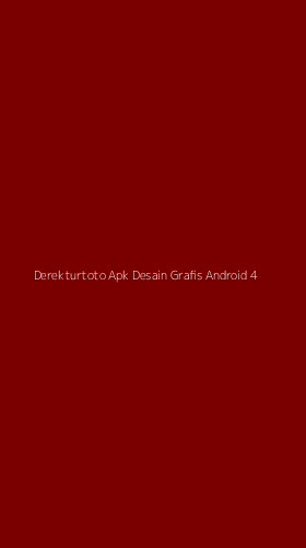 Tampilan Antarmuka Aplikasi Derekturtoto Apk Desain Grafis Android - 4