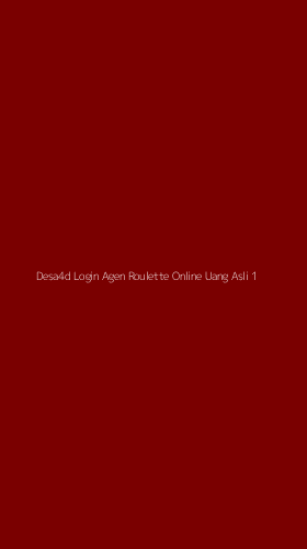Tampilan Antarmuka Aplikasi Desa4d Login Agen Roulette Online Uang Asli - 1