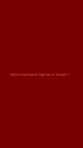 Tampilan Antarmuka Aplikasi Destoto App Keluaran Togel Hari Ini Tercepat - 2