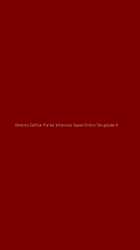 Tampilan Antarmuka Aplikasi Destoto Daftar Portal Informasi Game Online Terupdate - 4