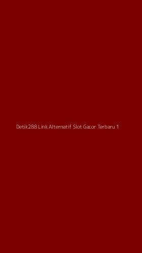 Tampilan Antarmuka Aplikasi Detik288 Link Alternatif Slot Gacor Terbaru - 1