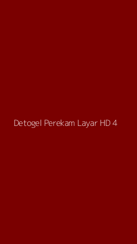 Tampilan Antarmuka Aplikasi Detogel Perekam Layar Hd - 4