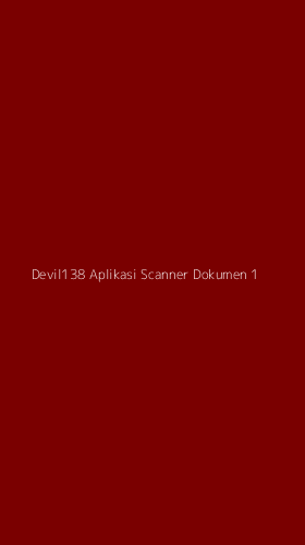 Tampilan Antarmuka Aplikasi Devil138 Aplikasi Scanner Dokumen - 1