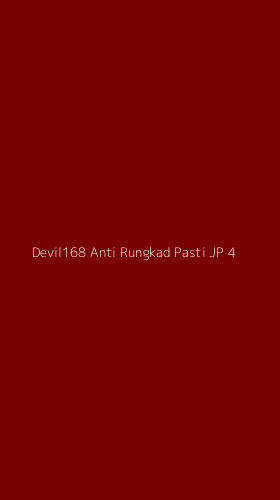 Tampilan Antarmuka Aplikasi Devil168 Anti Rungkad Pasti Jp - 4