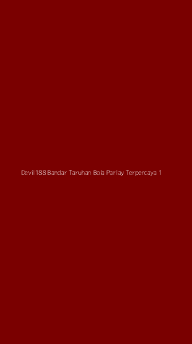 Tampilan Antarmuka Aplikasi Devil188 Bandar Taruhan Bola Parlay Terpercaya - 1