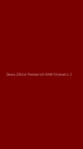 Tampilan Antarmuka Aplikasi Dewa 29slot Pembersih Ram Otomatis - 2