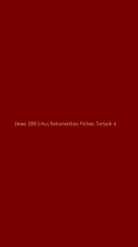 Tampilan Antarmuka Aplikasi Dewa 388 Situs Rekomendasi Pilihan Terbaik - 4