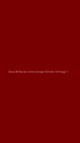 Tampilan Antarmuka Aplikasi Dewa 89 Bandar Online Dengan Winrate Tertinggi - 1