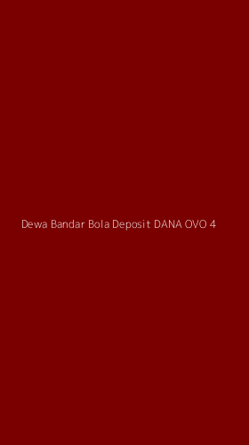 Tampilan Antarmuka Aplikasi Dewa Bandar Bola Deposit Dana Ovo - 4