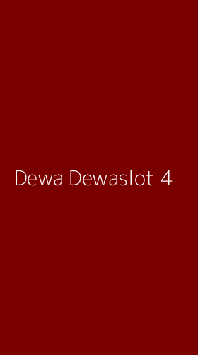 Tampilan Antarmuka Aplikasi Dewa Dewaslot - 4