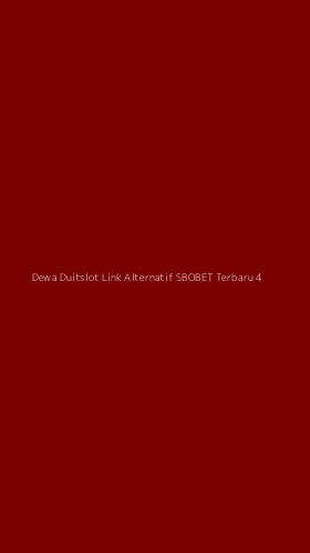 Tampilan Antarmuka Aplikasi Dewa Duitslot Link Alternatif Sbobet Terbaru - 4