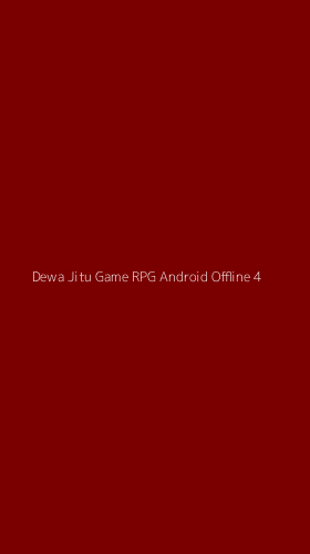 Tampilan Antarmuka Aplikasi Dewa Jitu Game Rpg Android Offline - 4