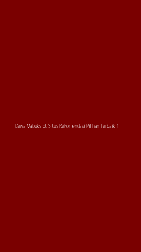 Tampilan Antarmuka Aplikasi Dewa Mabukslot Situs Rekomendasi Pilihan Terbaik - 1