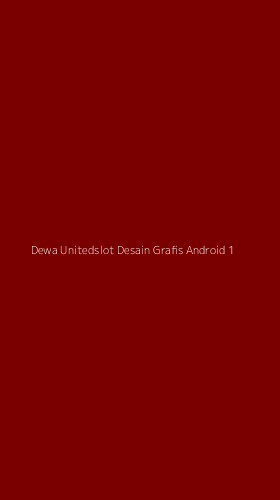 Tampilan Antarmuka Aplikasi Dewa Unitedslot Desain Grafis Android - 1