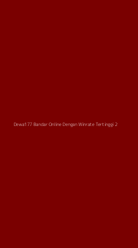 Tampilan Antarmuka Aplikasi Dewa177 Bandar Online Dengan Winrate Tertinggi - 2