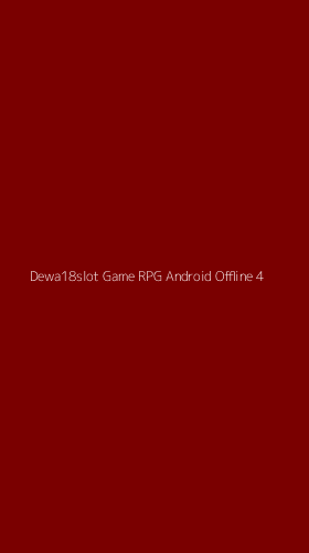 Tampilan Antarmuka Aplikasi Dewa18slot Game Rpg Android Offline - 4