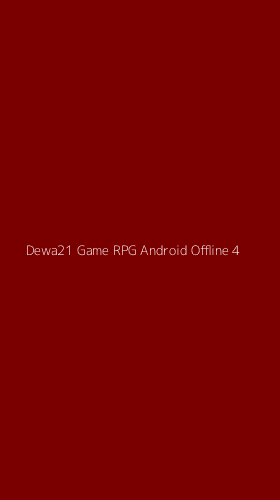 Tampilan Antarmuka Aplikasi Dewa21 Game Rpg Android Offline - 4