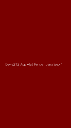 Tampilan Antarmuka Aplikasi Dewa212 App Alat Pengembang Web - 4