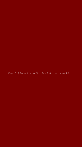 Tampilan Antarmuka Aplikasi Dewa212 Gacor Daftar Akun Pro Slot Internasional - 1