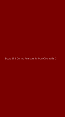 Tampilan Antarmuka Aplikasi Dewa212 Online Pembersih Ram Otomatis - 2